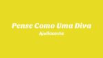 Pense Como Uma Diva  (English Translation) Lyrics