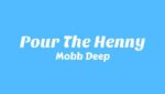 Pour The Henny Lyrics