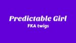 Predictable Girl Lyrics
