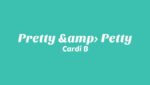 Pretty & Petty Lyrics