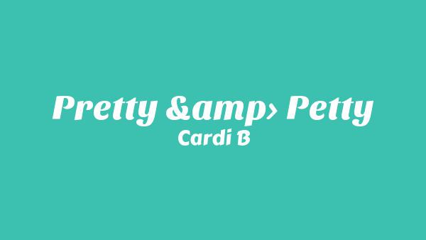 Pretty & Petty Lyrics - Cardi B