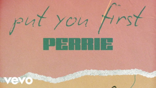 Put You First Lyrics - Perrie