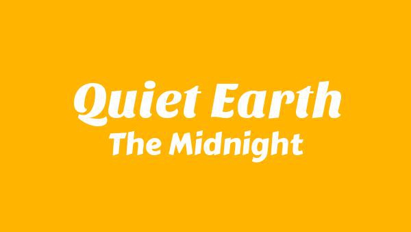 Quiet Earth Lyrics - The Midnight
