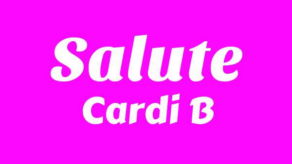 Salute Lyrics - Cardi B