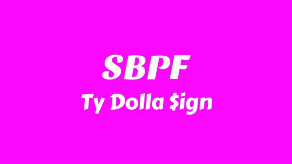 SBPF Lyrics - Ty Dolla $ign