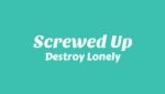 Screwed Up Lyrics