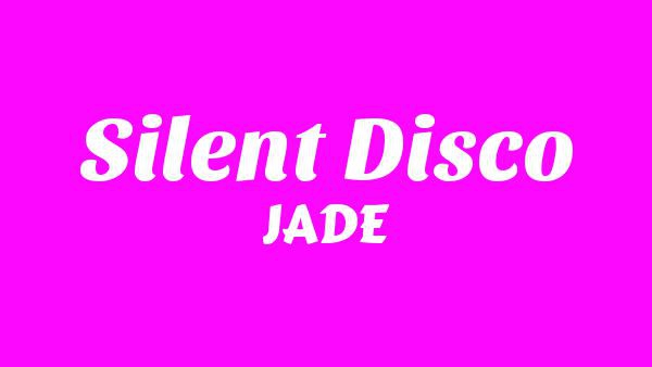 Silent Disco Lyrics - JADE