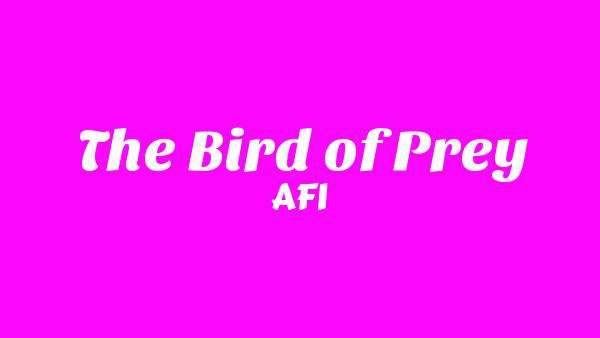 The Bird of Prey Lyrics - AFI