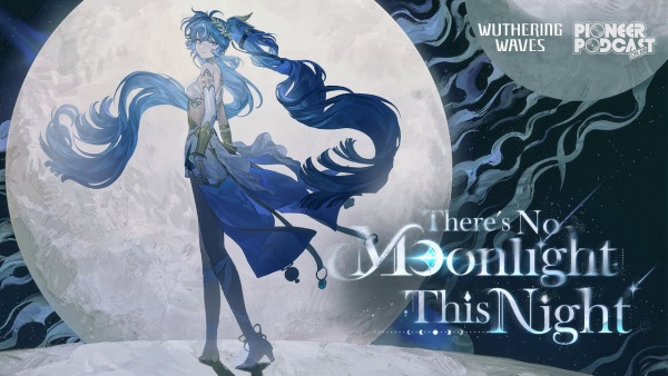 There’s No Moonlight This Night Lyrics - Wuthering Waves, Kendra Dantes