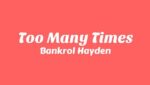Too Many Times Lyrics