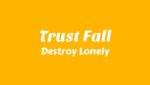 Trust Fall Lyrics