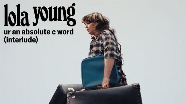 Ur An Absolute C Word (Interlude) Lyrics - Lola Young
