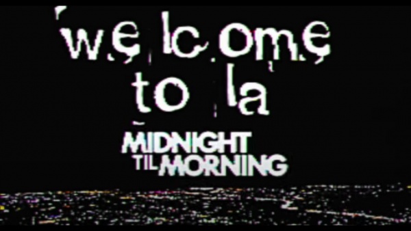 Welcome To LA Lyrics - Midnight Til Morning