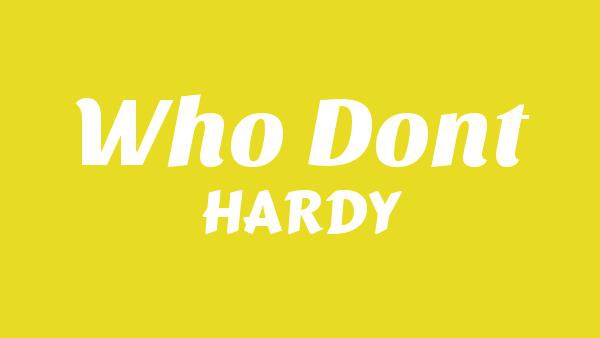 Who Don’t Lyrics - HARDY