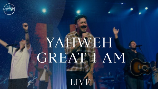 Yahweh Great I AM Lyrics - Hillsong Worship