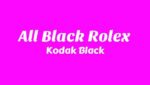 All Black Rolex Lyrics