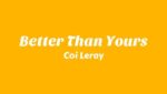 Better Than Yours Lyrics