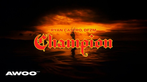 CHAMPION Lyrics (English Translation) - Ryan Castro, DFZM