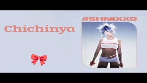 Chichinya Lyrics - Ashnikko