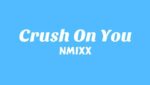 Crush On You Lyrics
