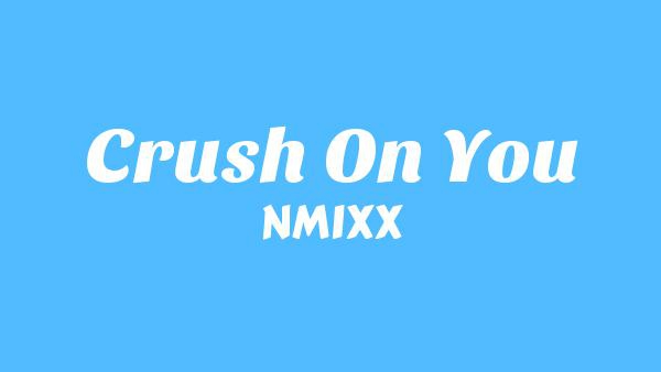 Crush On You Lyrics - NMIXX