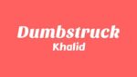 Dumbstruck Lyrics