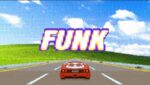 F.U.N.K. Lyrics