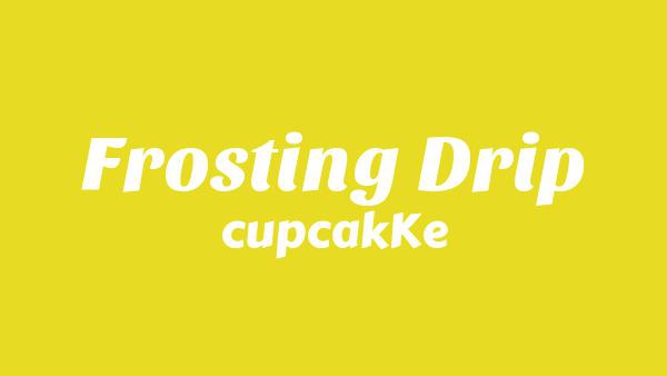 Frosting Drip Lyrics - CupcakKe