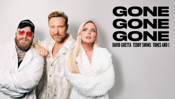 Gone Gone Gone Lyrics - David Guetta, Teddy Swims, Tones and I