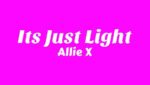 It’s Just Light Lyrics