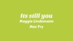 It’s still you Lyrics
