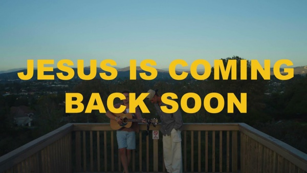 JESUS IS COMING BACK SOON Lyrics - Forrest Frank, Josiah Queen