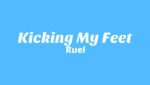 Kicking My Feet Lyrics