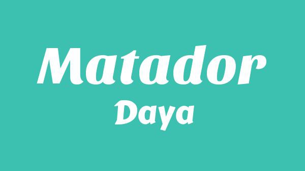 Matador Lyrics - Daya