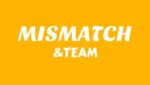 MISMATCH Lyrics