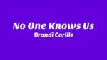 No One Knows Us Lyrics