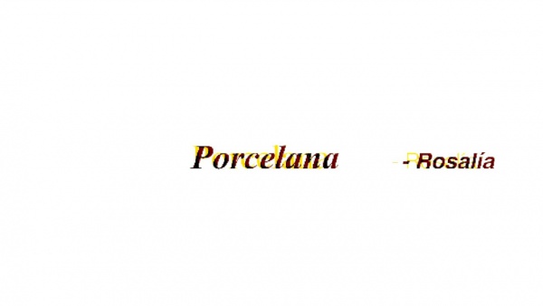 Porcelana Lyrics - ROSALÍA