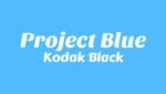 Project Blue Lyrics
