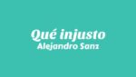 Qué injusto Lyrics