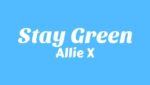 Stay Green Lyrics