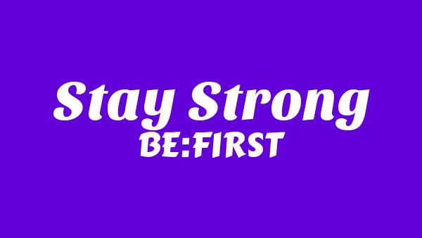 Stay Strong Lyrics - BE:FIRST