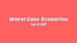 Worst Case Scenarios Lyrics