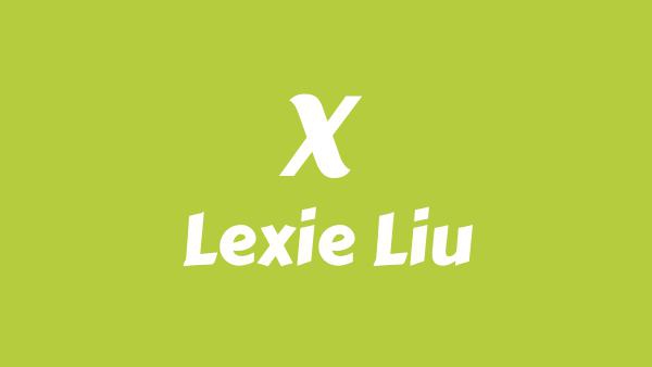 X Lyrics - Lexie Liu