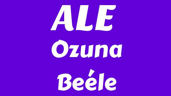 ALE Lyrics (English Translation) - Ozuna, Beéle