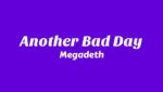 Another Bad Day Lyrics