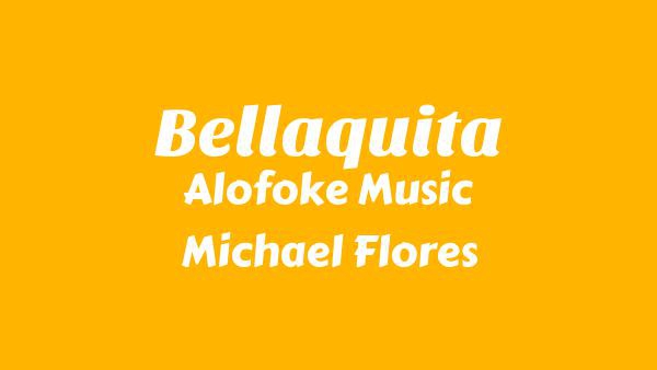 Bellaquita Lyrics (English Translation) - Alofoke Music, Michael Flores