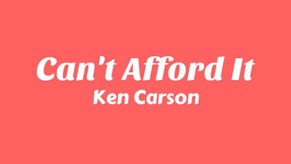 Can’t Afford It Lyrics - Ken Carson