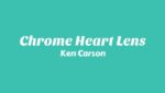 Chrome Heart Lens Lyrics
