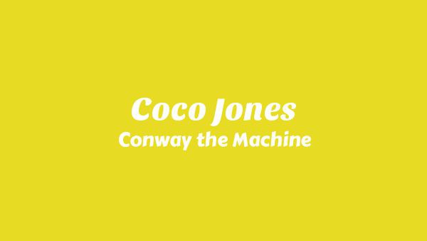 Coco Jones Lyrics - Conway the Machine