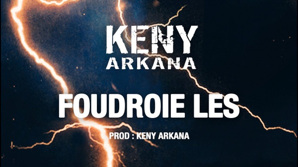 Foudroie les Lyrics - Keny Arkana